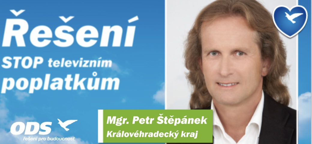 Řešení – STOP televizním poplatkům. Mgr. Petr Štěpánek, ODS, Královéhradecký kraj
